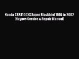 Read Honda CBR1100XX Super Blackbird 1997 to 2002 (Haynes Service & Repair Manual) PDF Free