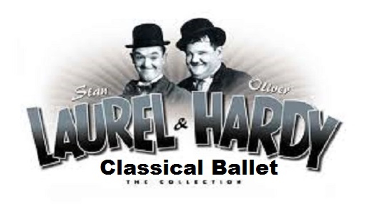 Laurel and Hardy - Classical Ballet Dance ~ Stan și Bran - Dansează Balet Clasic