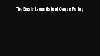 Read The Basic Essentials of Canoe Poling PDF Online
