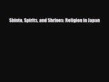 Read ‪Shinto Spirits and Shrines: Religion in Japan Ebook Free