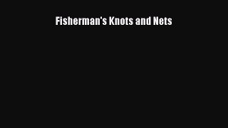 Download Fisherman's Knots and Nets PDF Online