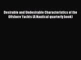 Read Desirable and Undesirable Characteristics of the Offshore Yachts (A Nautical quarterly