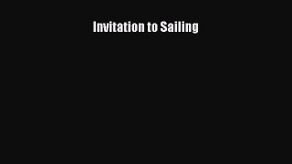 Read Invitation to Sailing Ebook Free