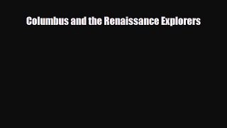 Read ‪Columbus and the Renaissance Explorers PDF Free