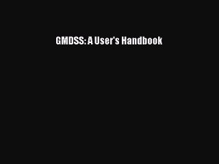 Download GMDSS: A User's Handbook PDF Free