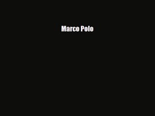 Read ‪Marco Polo Ebook Free