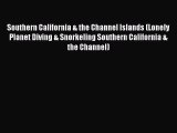 Read Southern California & the Channel Islands (Lonely Planet Diving & Snorkeling Southern