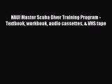 Download NAUI Master Scuba Diver Training Program - Textbook workbook audio cassettes & VHS