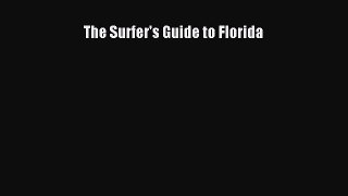 Download The Surfer's Guide to Florida Ebook Free