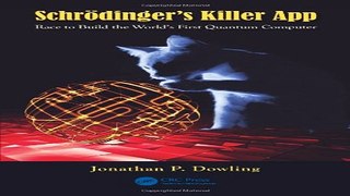 Read SchrÃ¶dinger s Killer App  Race to Build the World s First Quantum Computer Ebook pdf download