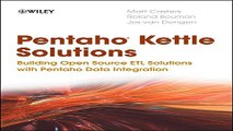 Download Pentaho Kettle Solutions  Building Open Source ETL Solutions with Pentaho Data Integration