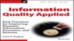 Download Information Quality Applied  Best Practices for Improving Business Information  Processes