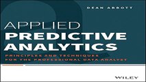 Read Applied Predictive Analytics  Principles and Techniques for the Professional Data Analyst