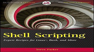 Read Shell Scripting  Expert Recipes for Linux  Bash and more Ebook pdf download