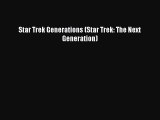 Download Star Trek Generations (Star Trek: The Next Generation) Ebook Free