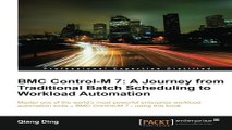 Download BMC Control M 7  A Journey from Traditional Batch Scheduling to Workload Automation