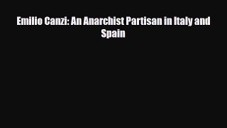 Read ‪Emilio Canzi: An Anarchist Partisan in Italy and Spain PDF Online