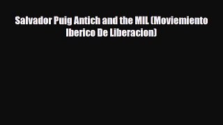 Download ‪Salvador Puig Antich and the MIL (Moviemiento Iberico De Liberacion) Ebook Free