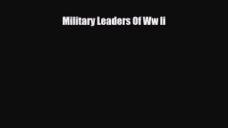 Read ‪Military Leaders Of Ww Ii PDF Free