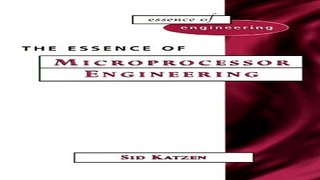 Download Essence of Microprocessor Engineering  The