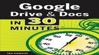 Read Google Drive   Docs In 30 Minutes Ebook pdf download
