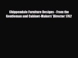 Download ‪Chippendale Furniture Designs - From the Gentleman and Cabinet-Makers' Director 1762‬