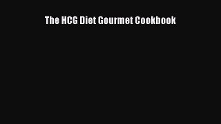 Read The HCG Diet Gourmet Cookbook Ebook