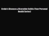 [PDF] Crohn's Disease & Ulcerative Colitis (Your Personal Health Series) [Download] Online