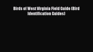 Read Birds of West Virginia Field Guide (Bird Identification Guides) PDF Online