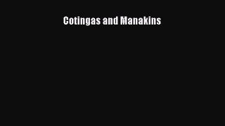 Read Cotingas and Manakins Ebook Online