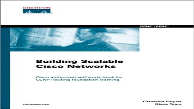 Read Building Scalable Cisco Networks Prepare for CCNP and CCDP Certification with the Official
