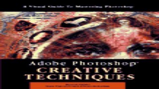 Download Adobe Photoshop Creative Techniques  Creative Techniques