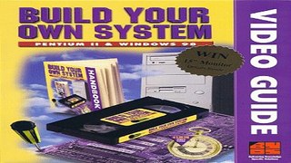 Read Build Your Own System   Pentium II   Windows98  Business   Economics for the 21st Century