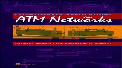 Read Client Server Applications on ATM Networks Ebook pdf download