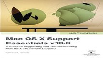 Download Apple Training Series  Mac OS X Support Essentials v10 6  A Guide to Supporting and