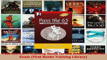 PDF  Pass the 65 A Training Guide for the NASAA Series 65 Exam First Books Training Library PDF Book Free