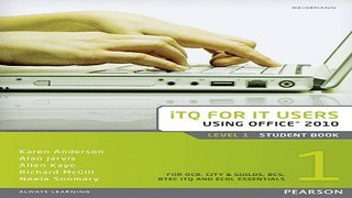 Download ITQ for IT Users Level 1 Student Book Office 2010