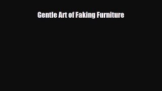 Read ‪Gentle Art of Faking Furniture‬ PDF Online