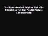 Read The Ultimate New York Body Plan Book & The Ultimate New York Body Plan DVD Package (SHRINKWRAPPED)
