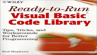 Read Ready to Run Visual Basic r  Code Library  Tips  Tricks  and Workarounds for Better