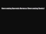 Read Overcoming Anorexia Nervosa (Overcoming Books) Ebook Free