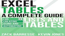 Read Excel Tables  A Complete Guide for Creating  Using and Automating Lists and Tables Ebook pdf