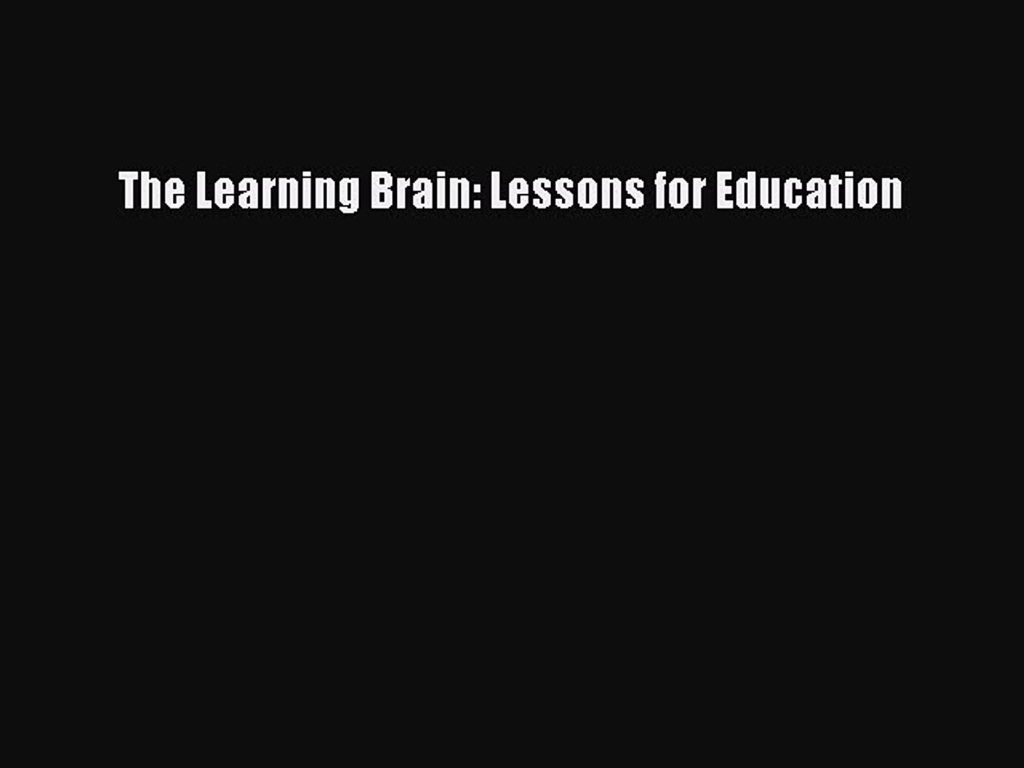 ⁣Download The Learning Brain: Lessons for Education  Read Online
