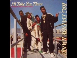 Big daddy kane "i'll take you there"