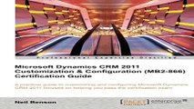 Read Microsoft Dynamics CRM 2011 Customization   Configuration  MB2 866  Certification Guide Ebook