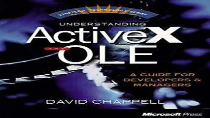 Read Understanding ActiveX and OLE  A Guide for Developers and Managers  Strategic Technology