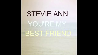 Stevie Ann - You're My Best Friend (Queen Cover) friendship songs cover