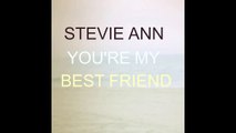 Stevie Ann - You're My Best Friend (Queen Cover) friendship songs cover