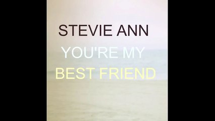 Stevie Ann - You're My Best Friend (Queen Cover) friendship songs cover