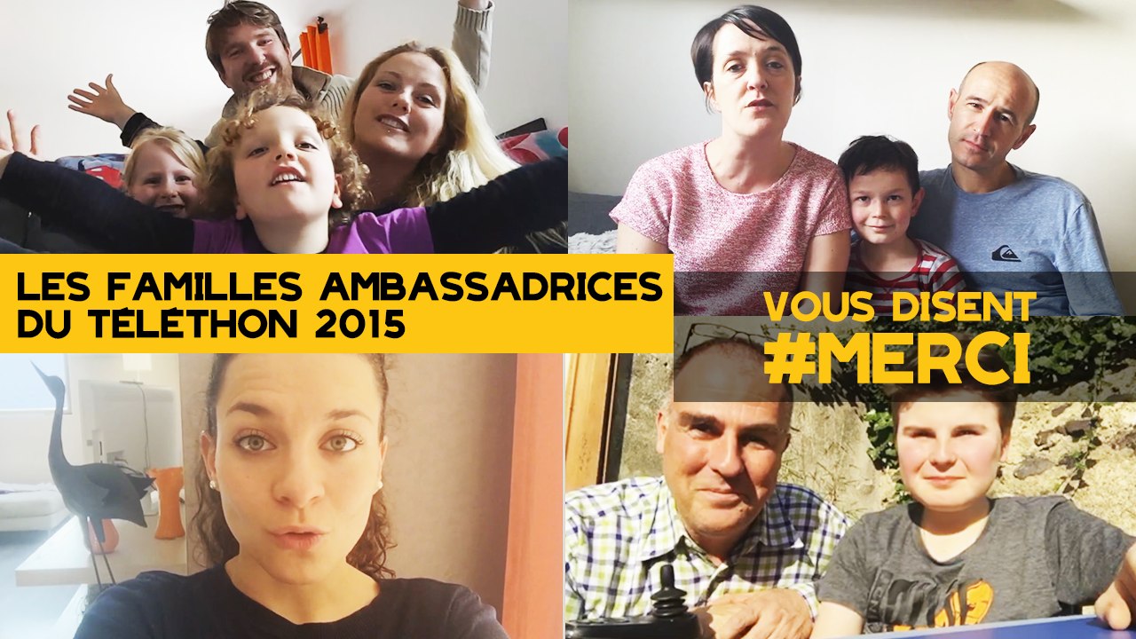 Les familles ambassadrices du Téléthon 2015 vous disent merci...